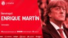 Enrique Martin, caràcter i experiència