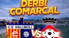 Vallmoll-UE Valls B: Un derbi, tres punts i la part alta en joc